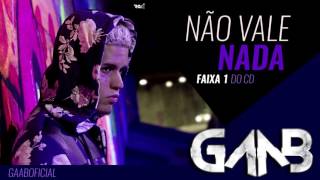 Não Vale Nada Lyrics English Translation