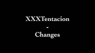 XXXTANTECION-CHANGES LYRICS