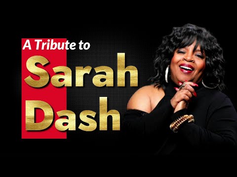 A Tribute to Sarah Dash: Her Greatest Hits / RIP 1945 - 2021