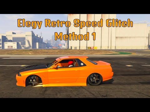 GTA 5 Elegy Retro Custom Speed Glitch Method 1