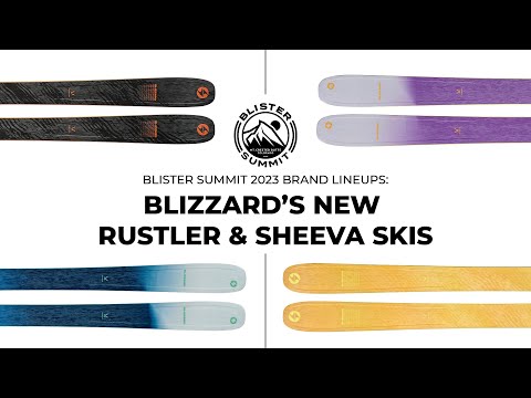 Blizzard’s New Rustler & Sheeva Skis | Blister Summit Brand Lineup