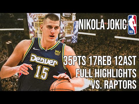 Nikola Jokić TRIPLE DOUBLE VS RAPTORS!  🔥🎥 35PTS 17REBS 12AST 🔥🎥 | FULL GAME HIGHLIGHTS