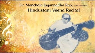 Raag Nata Bhairavi | Manchala Jagannadha Rao | Hindustani Veena Recital | Alap, Jod, Jhala And Gat