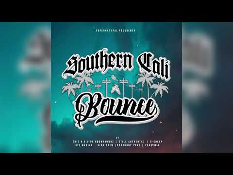 Southern Cali Bounce.