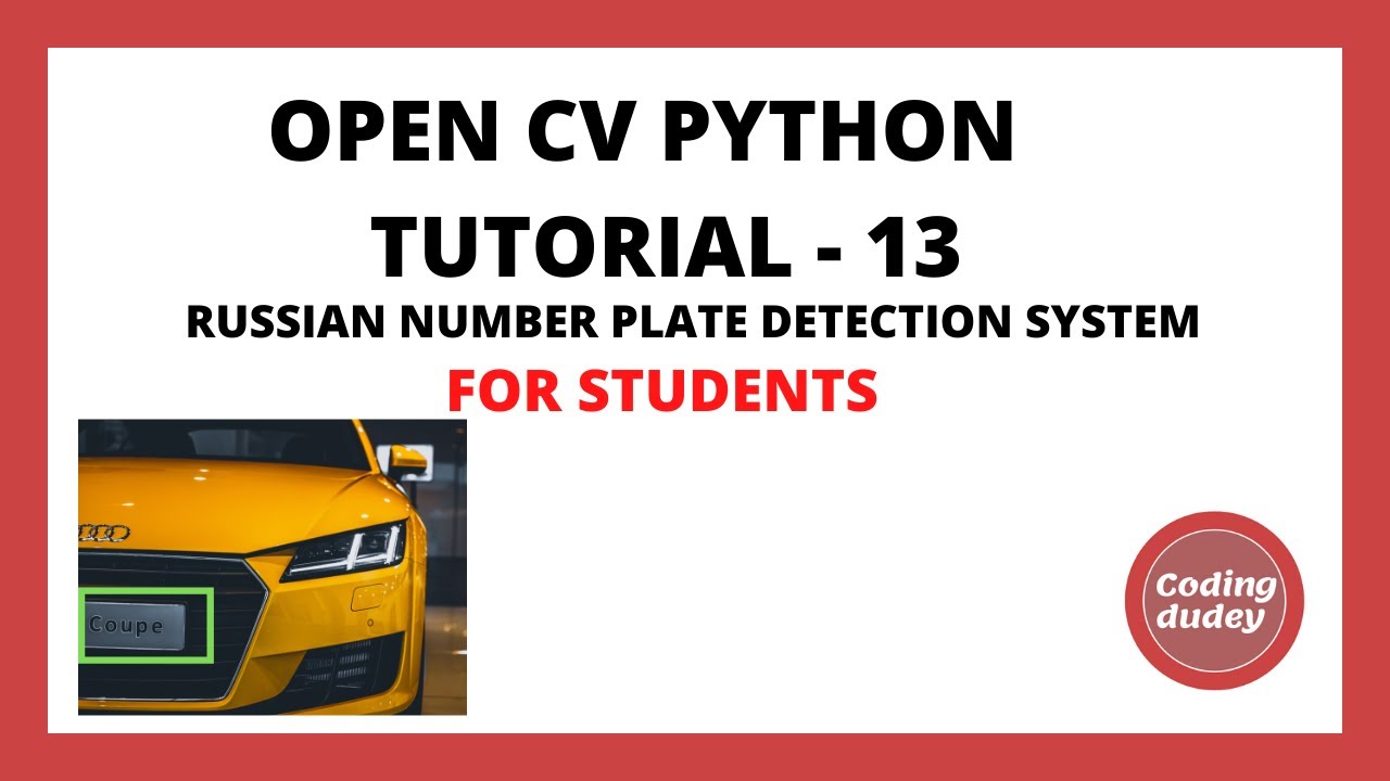 OpenCV Python Tutorial 13 for Beginners | Creating Russian Number Plate Detection System - 2021