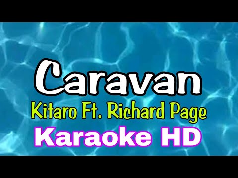 Caravan - KITARO FT. RICHARD PAGE /karaoke HD