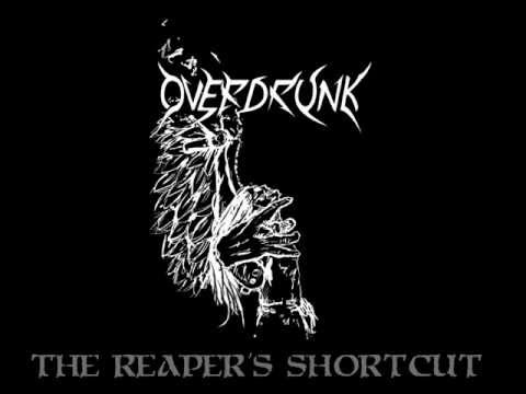 Overdrunk -The Reaper's Shortcut (album version)