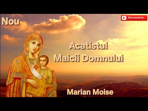 Acatistul Maicii Domnului Potolirea Întristărilor