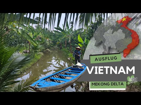 Vietnam-Mekong Delta und Saigon mit einem Ausflugsanbieter - DAS hatten wir nicht erwartet 😳