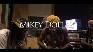 Mikey Dollaz - OOOUUU Remix | Shot By: @DADAcreative @TheRealMonteMMG