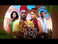 CHOOSE WISELY - MAURICE SAM, SHINE ROSEMAN FUEGO ICHIE