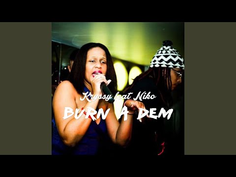 Burn a dem (feat. Niko)