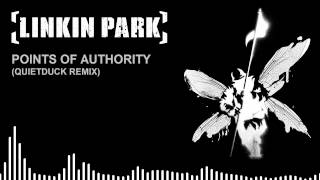 Linkin Park - Points of Authority (QuietDuck REMIX)