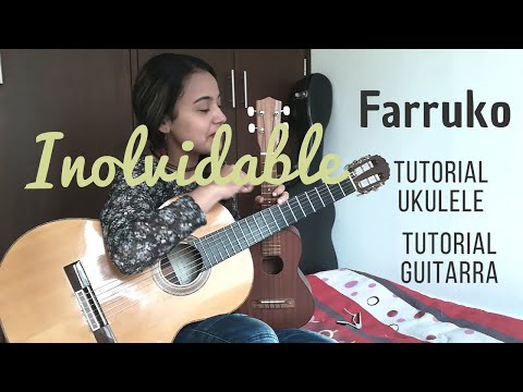 Farruko - Inolvidable - Tutorial Ukulele y Guitarra