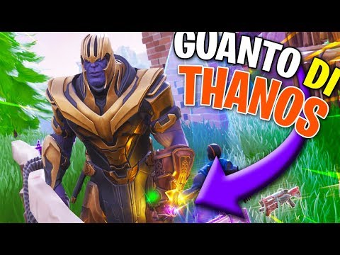 TROVARE IL GUANTO DELL'INFINITO DI THANOS FACILMENTE - Fortnite Battle Royale ITA