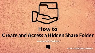 How to Create and Access a Hidden Share Folder on Windows 10