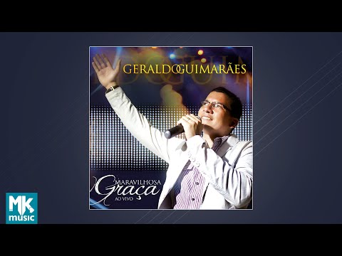 Geraldo Guimarães - Maravilhosa Graça (CD COMPLETO)