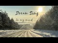 Dream Song for relaxing (The Wallners - in my mind)