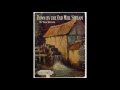 Down By the Old Mill Stream (1910)