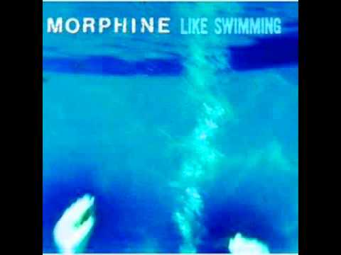 Morphine - Eleven O'clock