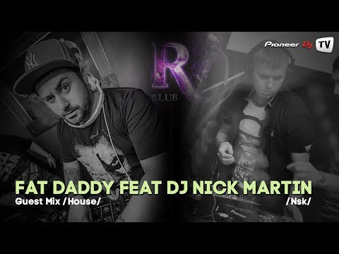 Fat Daddy Feat DJ Nick Martin (Nsk) /House/ ► R Club Opening @ Pioneer DJ TV
