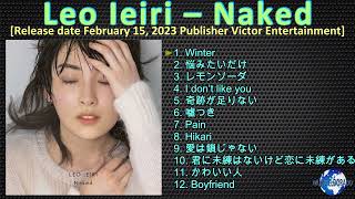 Download lagu Leo Ieiri – Naked [2023] (snippet of songs) mp3