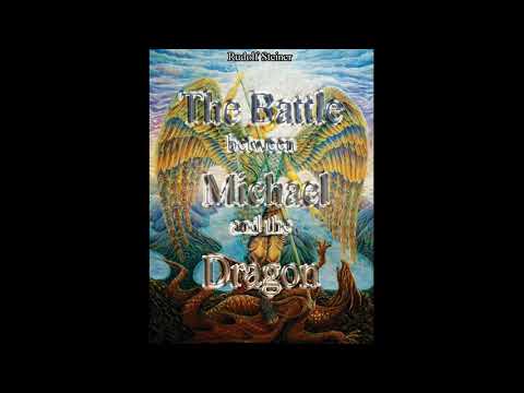 The Battle between Michael and the Dragon By Rudolf Steiner