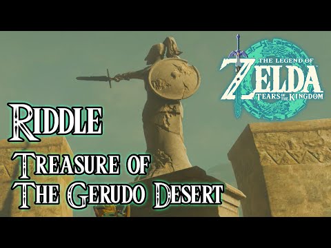 Treasure of the Gerudo Desert Riddle - The Legend of Zelda: Tears of the Kingdom