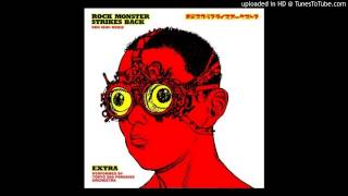 Rock Monster Strikes Back (Ken Ishii Remix)