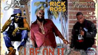 I Be On It - Los , Rick Ross, Gino574 & Chris Notez