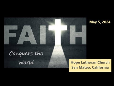 Faith Conquers the World
