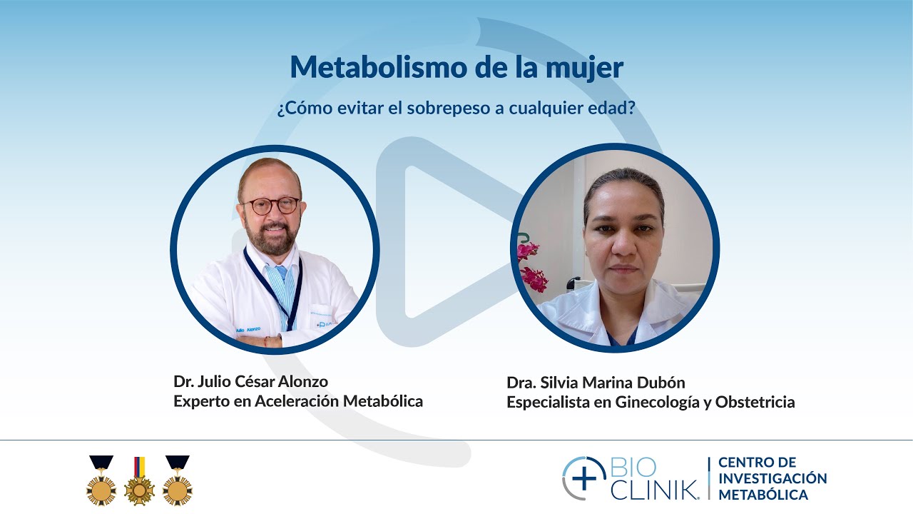 Metabolismo de la mujer ¿Cómo evitar el sobre peso a cualquier edad? | Seminarios +Bio Clinik 2021