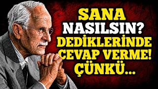 SANA “NASILSIN?” DEDİKLERİNDE HER ŞEYİ ANLATMA! | CARL JUNG