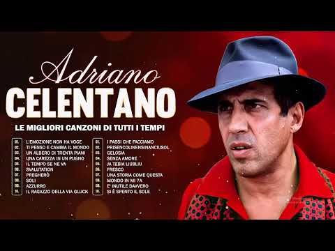 30 Migliori Canzoni di Adriano Celentano - Adriano Celentano Greatest Hits Full Album