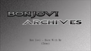 Bon Jovi - Burn With Me (Demo)