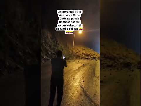 noticias internacionales esto pasó en la vía cuenca Girón Girón pasaje está interrumpido el tráfico
