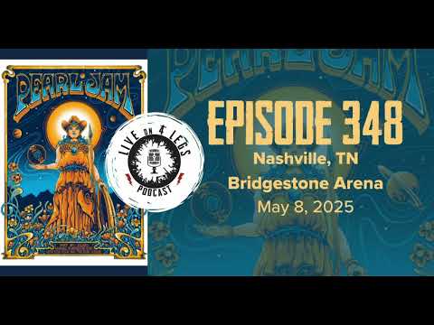 Pearl Jam Podcast: Episode 348 - Nashville, TN - 5/8/2025