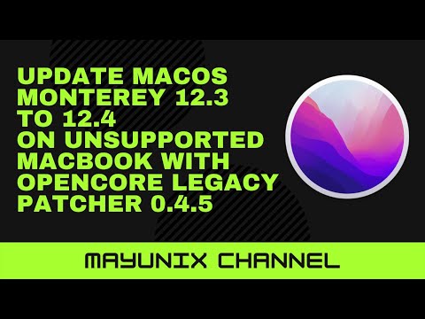 Update macOS Monterey 12.3 to 12.4 on Unsupported Macbook with Opencore Legacy Patcher 0.4.5