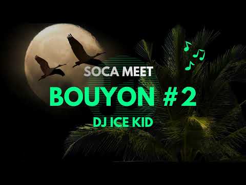 Soca Meets Bouyon  (Bouyon Mix 2025 Dj ice kid) Take Me as i am 2026 Soca