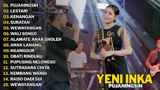 Download lagu YENI INKA 'PUJANINGSIH' | FULL ALBUM TERBARU DAN TERPOPULER 2024 mp3 Download lagu YENI INKA 'PUJANINGSIH' | FULL ALBUM TERBARU DAN TERPOPULER 2024 mp3