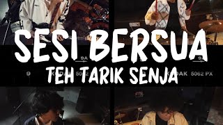 Download lagu TEH TARIK SENJA - SESI BERSUA mp3