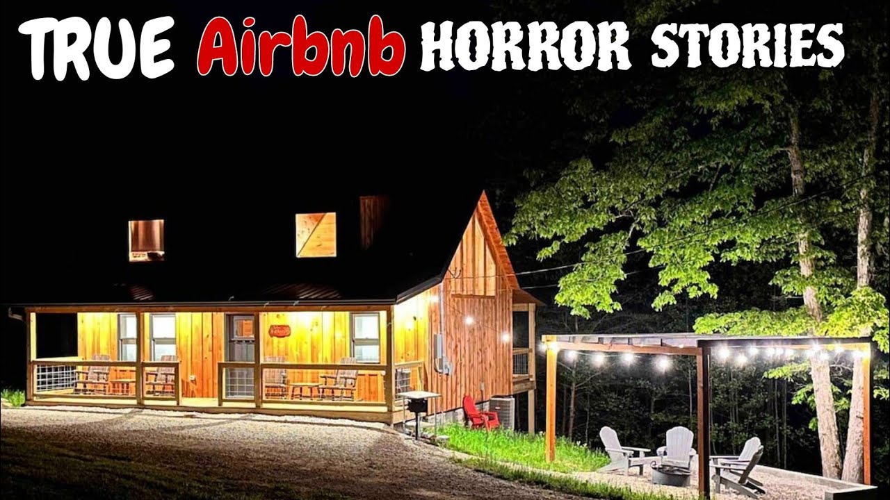 5 True Airbnb Horror stories | True Airbnb Scary stories | True Airbnb scary horror stories