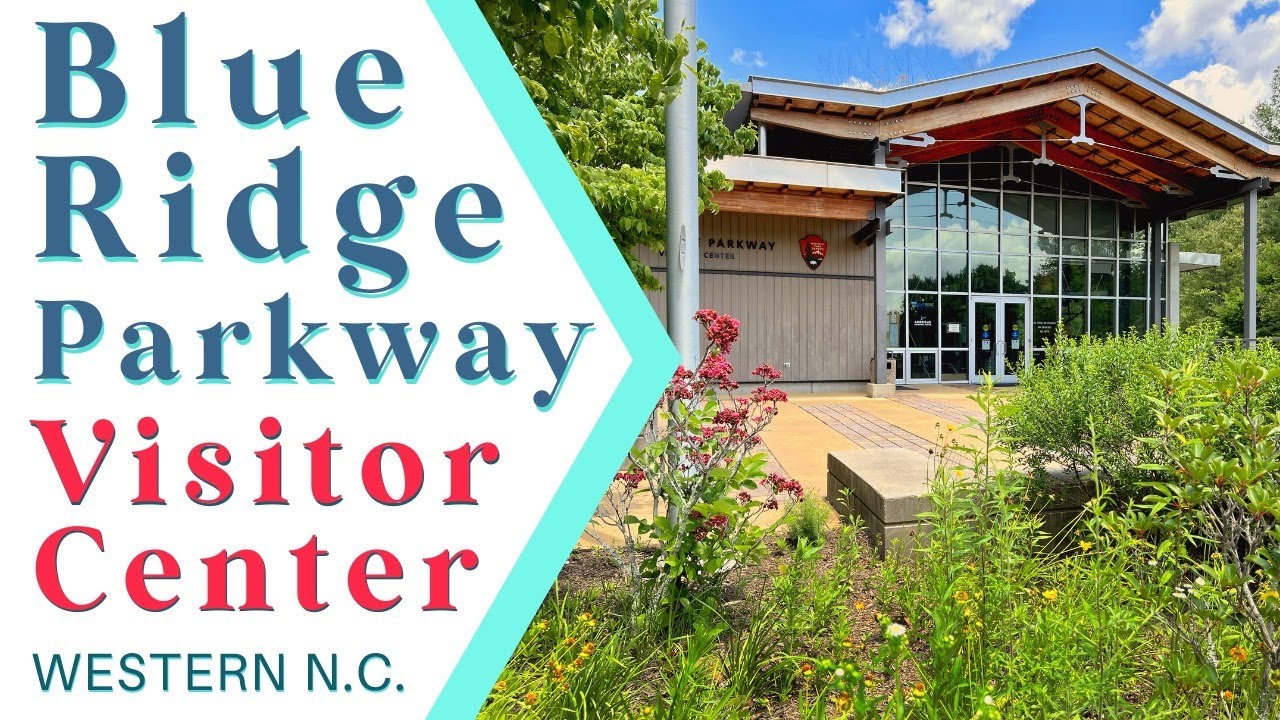 Blue Ridge Parkway Visitor Center in Asheville, NC: Parking, RV Spaces, and Amenities