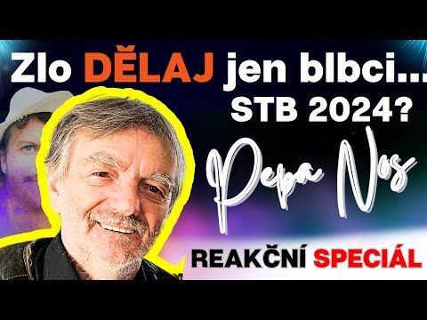 Pepa Nos: ???? ZLO dělaj jen BLBCI...???? Vrací se STB 2024? Vyhrál 40soudů s režimem...