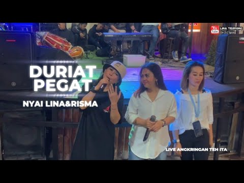 DURIAT PEGAT || NYAI LINA || LIVE ANGKRINGAN TEH ITA