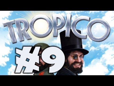 Tropico 5: Max Difficulty Sandbox! - Part 9