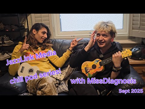 JazzLink Media - Casual Pod With MissDiagnosis - Watch as the Chaos Unfolds!