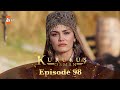 Kurulus Osman Urdu - Season 5 Episode 98