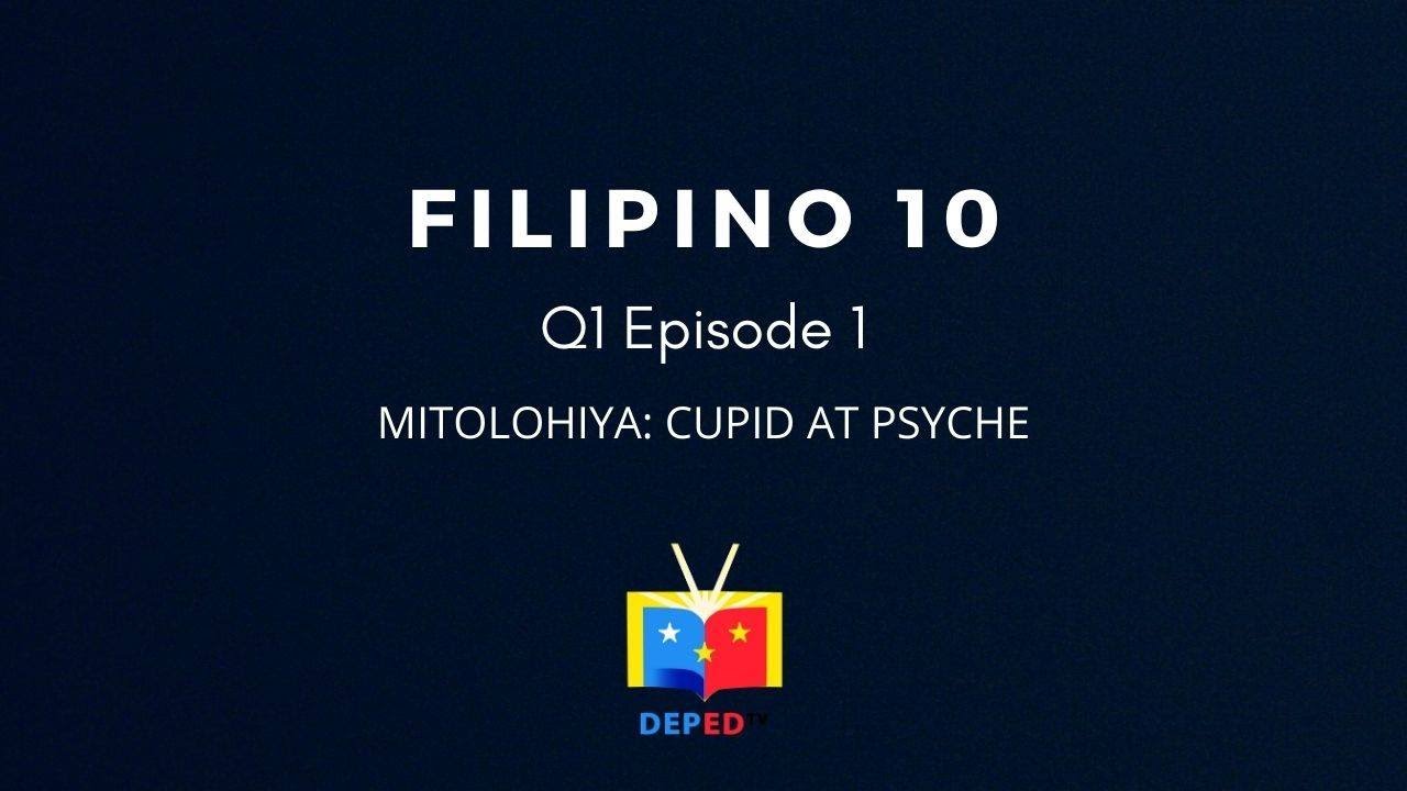 Grade 10 Filipino Q1 Ep1: Mito Mula sa Roma: Cupid at Psyche