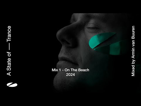 A State of Trance 2024 - Mix 1: On The Beach (Mixed by Armin van Buuren) [Full Mix]